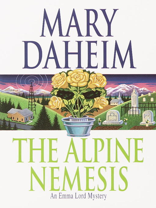 Title details for The Alpine Nemesis by Mary Daheim - Available